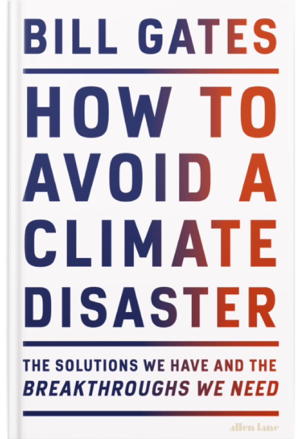 How to avoid a climate disaster   Bill Gates