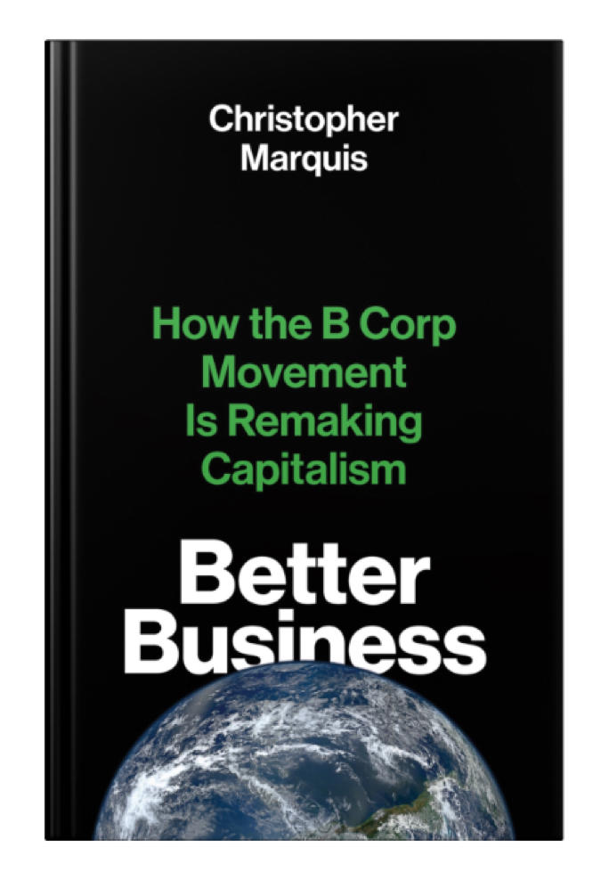 Better Business by Christopher Marquis